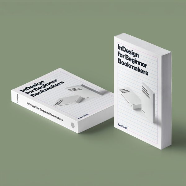 Brick Press: InDesign for Beginner Bookmakers (online)